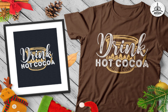 Drink Hot Cocoa Christmas T-Shirt SVG for Print Templates