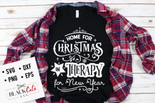 Home for Christmas in Therapy SVG for Crafts