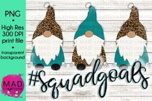 Squad Goals Christmas Gnomes Leopard Crafts